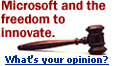 Microsoft and the freedom to innovate - What's your opinion?